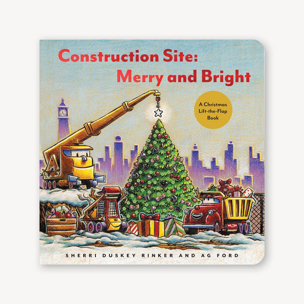 Construction Site:  Merry and Bright