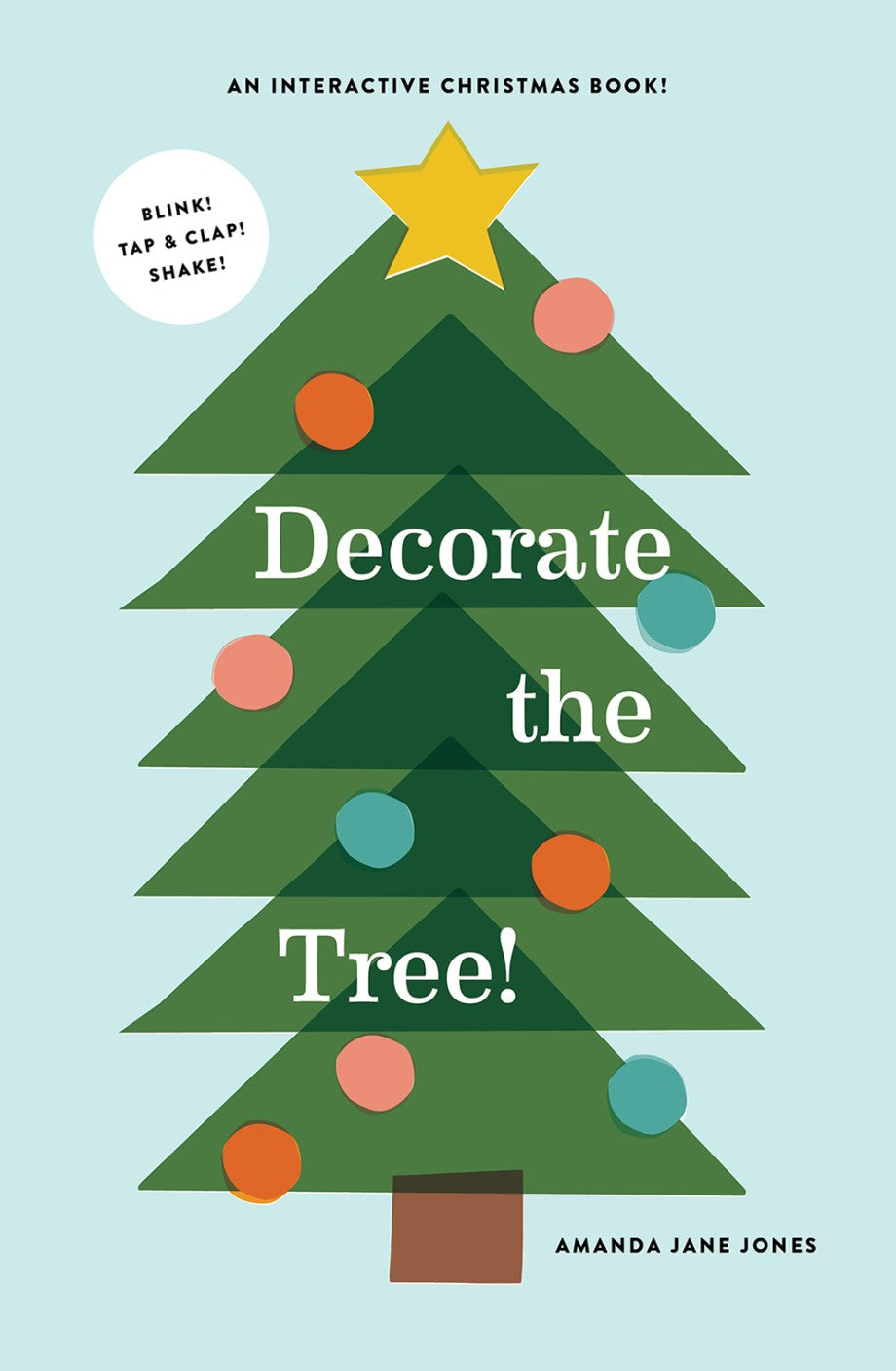 Decorate the Tree:  An Interactive Christmas Book
