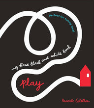 Load image into Gallery viewer, My First Black and White Book:  Play!
