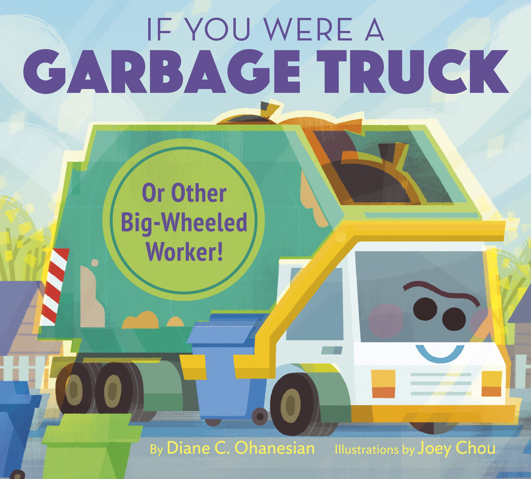 If You Were A Garbage Truck